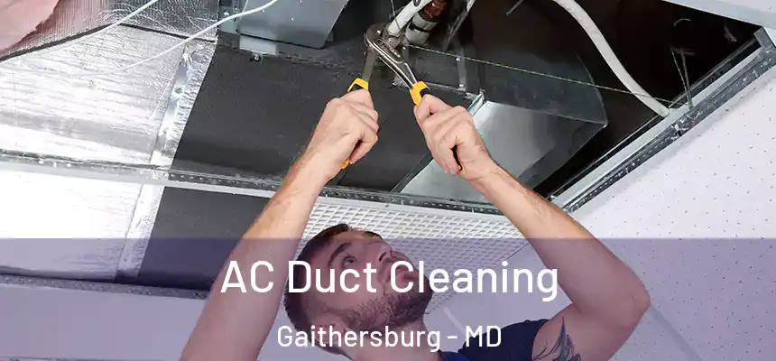 AC Duct Cleaning Gaithersburg - MD