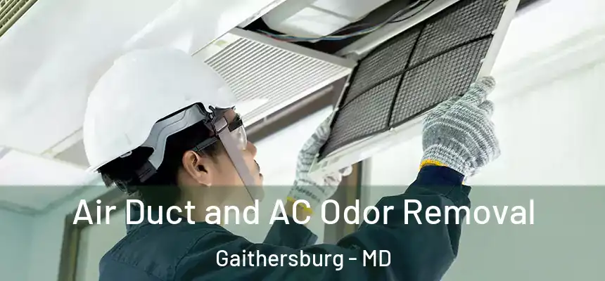 Air Duct and AC Odor Removal Gaithersburg - MD